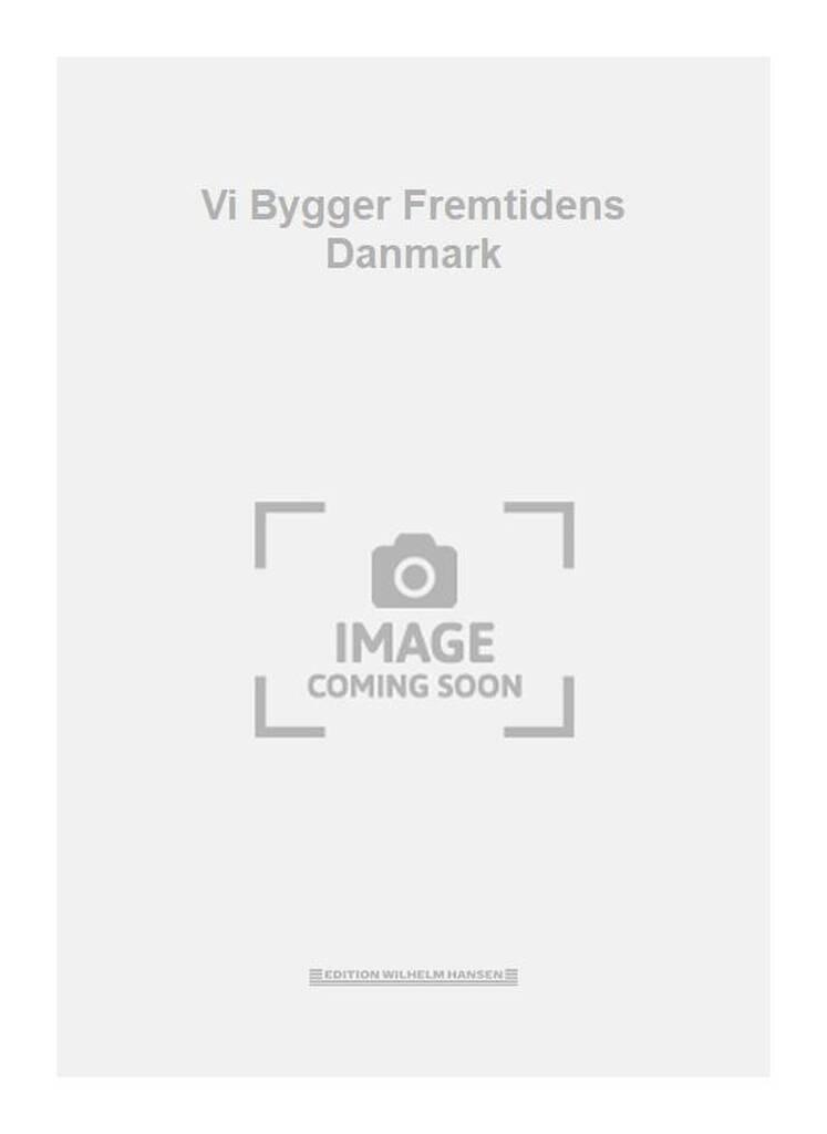 Vi Bygger Fremtidens Danmark